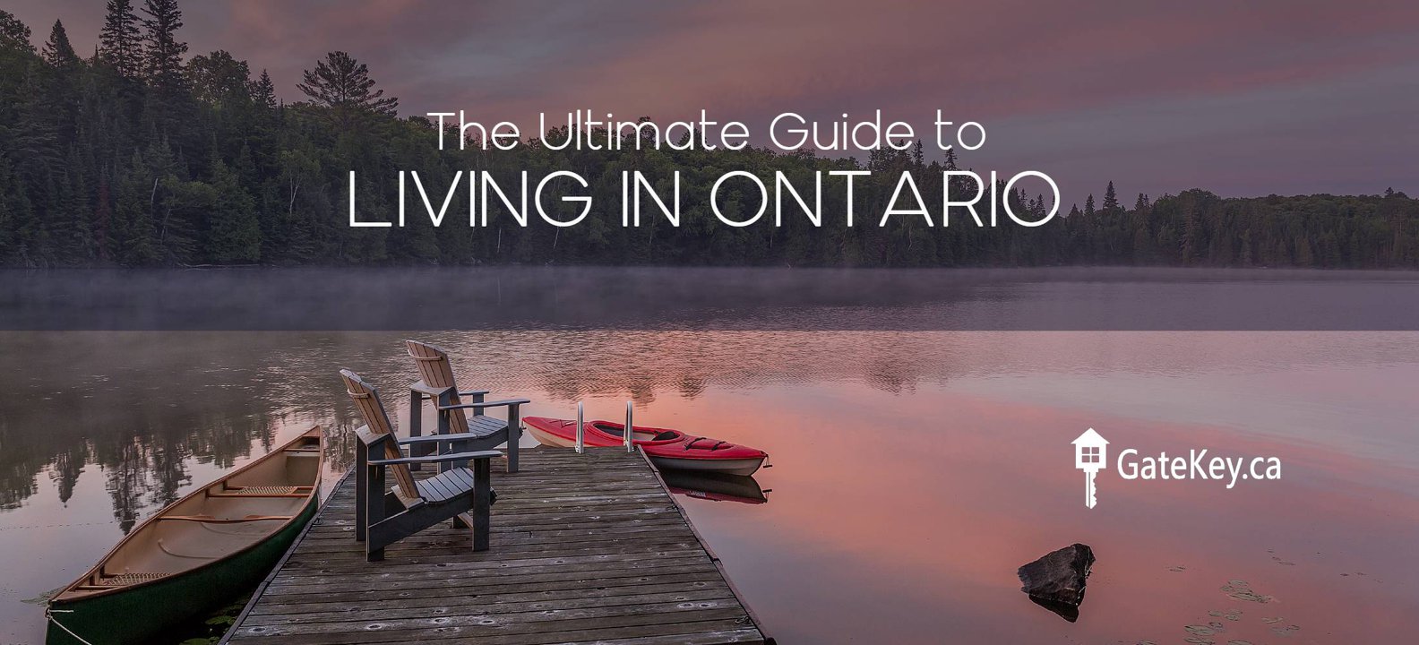 Moving to Ontario? The Ultimate Guide to Living in Ontario, Canada
