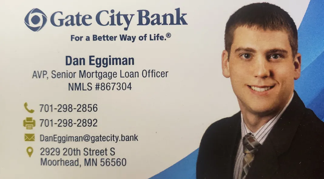 Dan Eggiman Gate City Bank mortgage Lender
