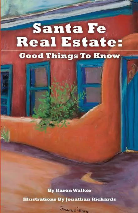Santa Fe Real Estate: Good Things to Know