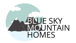Blue Sky Mountain Homes