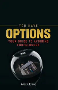 guide to avoiding foreclosure - book by alexa elliot