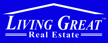 LIVING GREAT REAL ESTATE